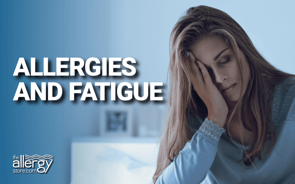 Allergies and Fatigue