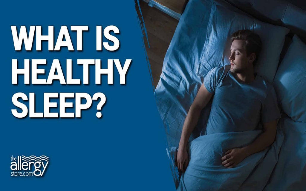 What is Healthy Sleep?