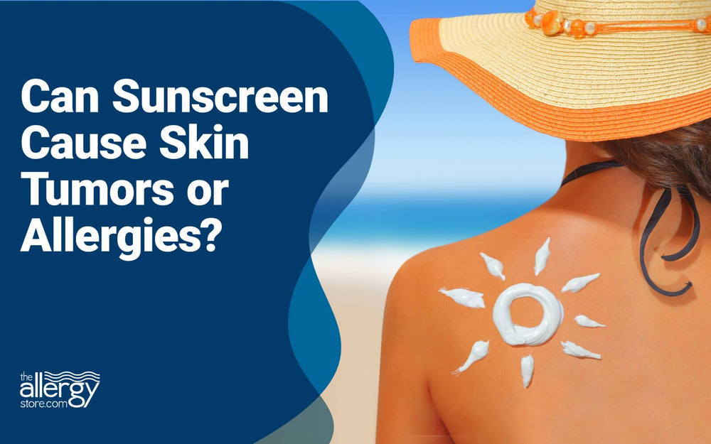 Can Sunscreen Cause Skin Tumors or Allergies?
