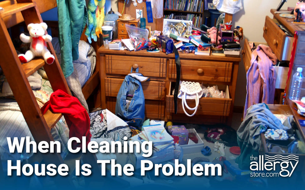 When Cleaning House Is The Problem