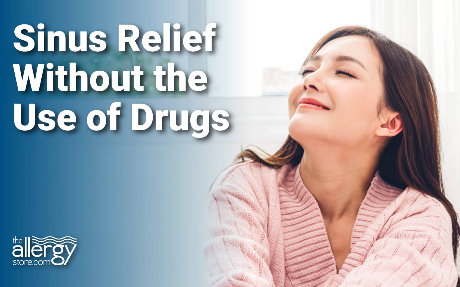 Nasal Sinus Irrigation System Sinus Relief Without the Use of Drugs