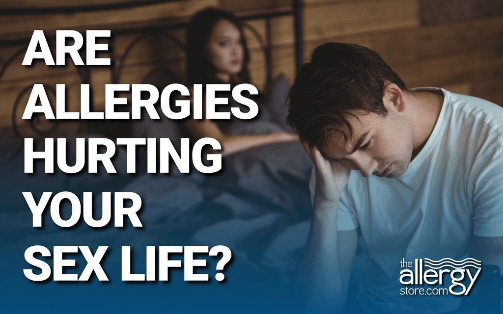 Are Allergies Hurting Your Love Life?