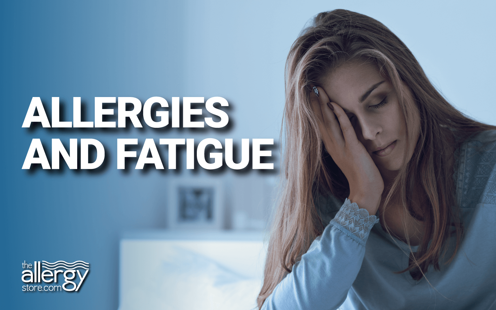 Allergies and Fatigue Fatigued all the Time? May be Allergies