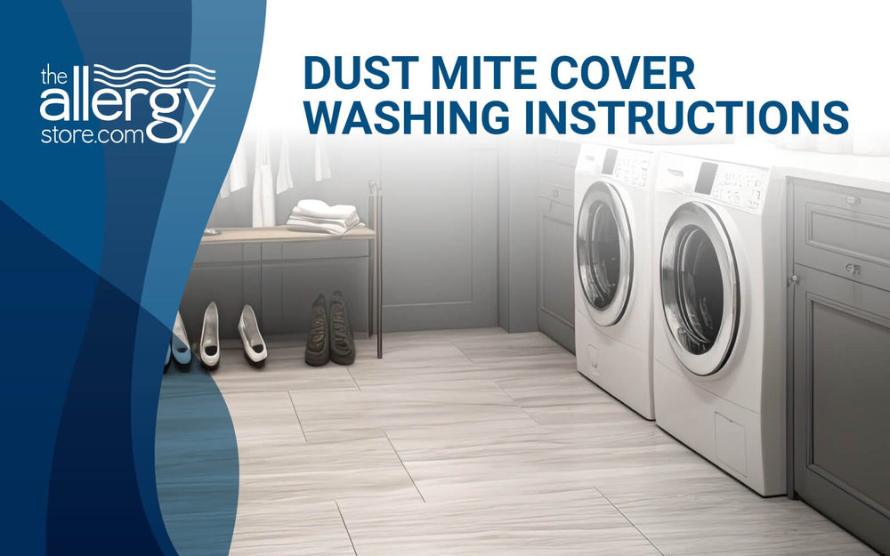 Dust Mite Cover Washing Instructions
