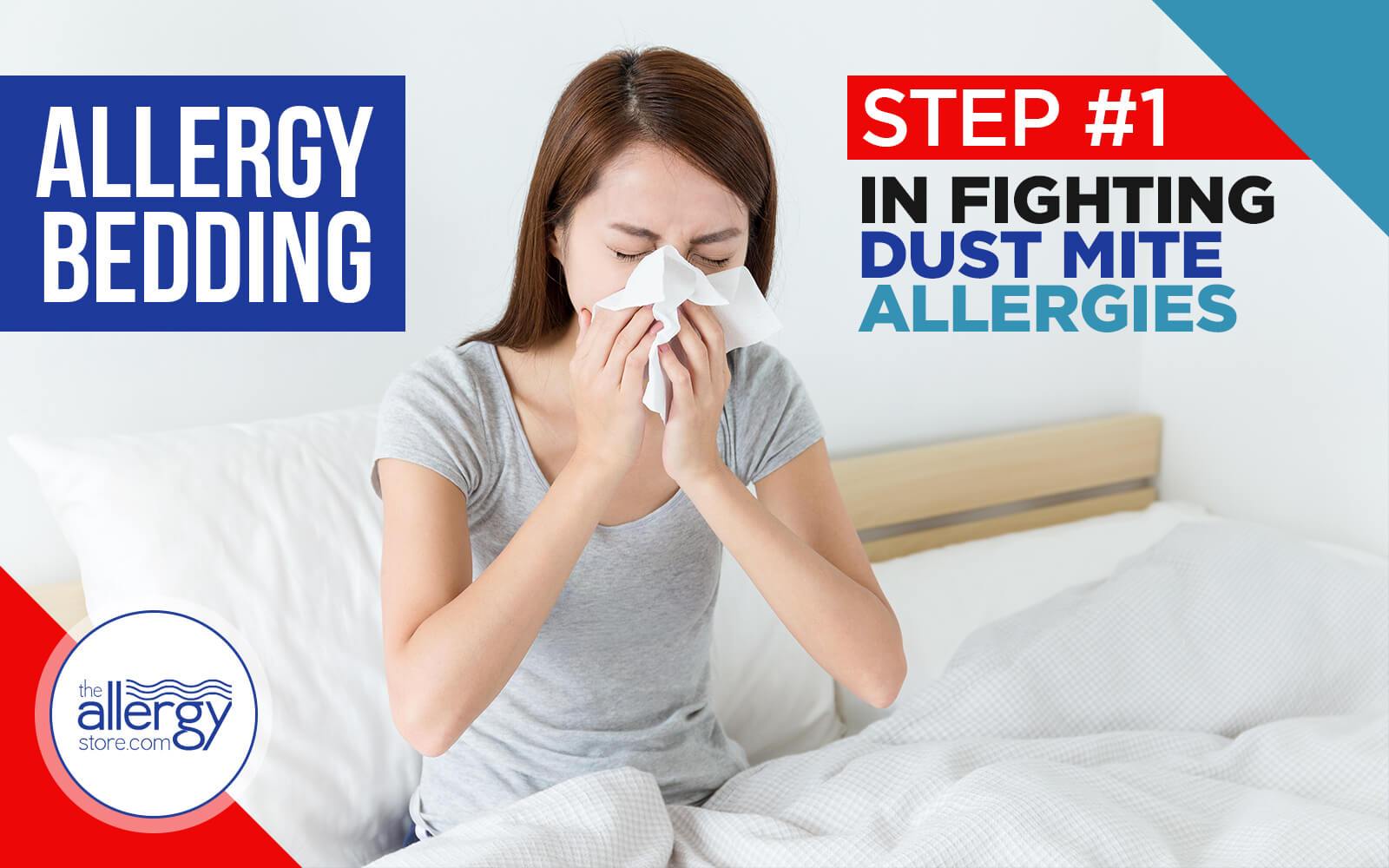 Allergy Bedding Step 1 In Fighting Dust Mite Allergies