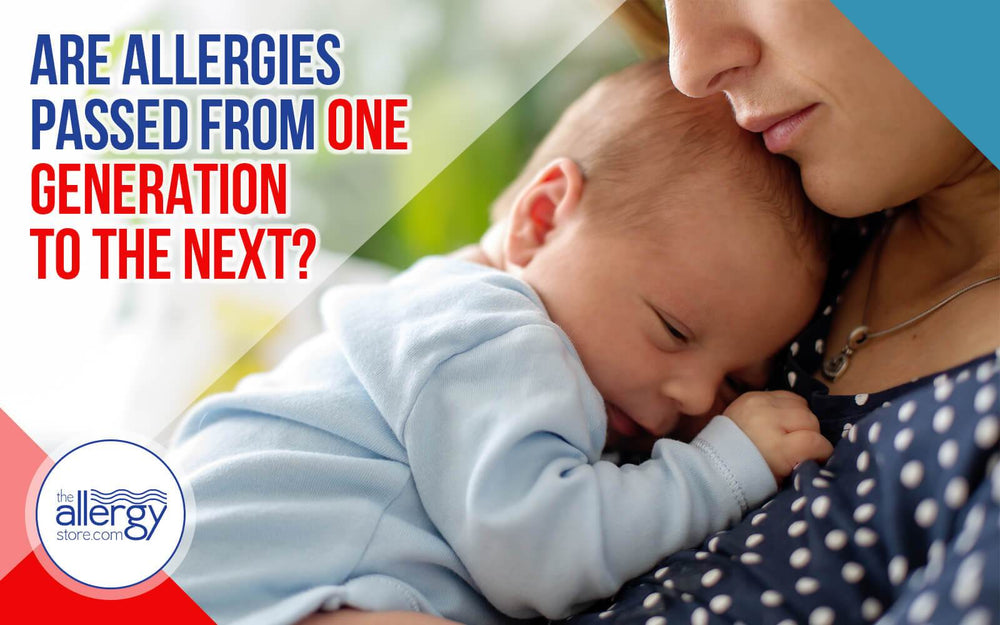 Are Allergies Passed From One Generation to the Next?
