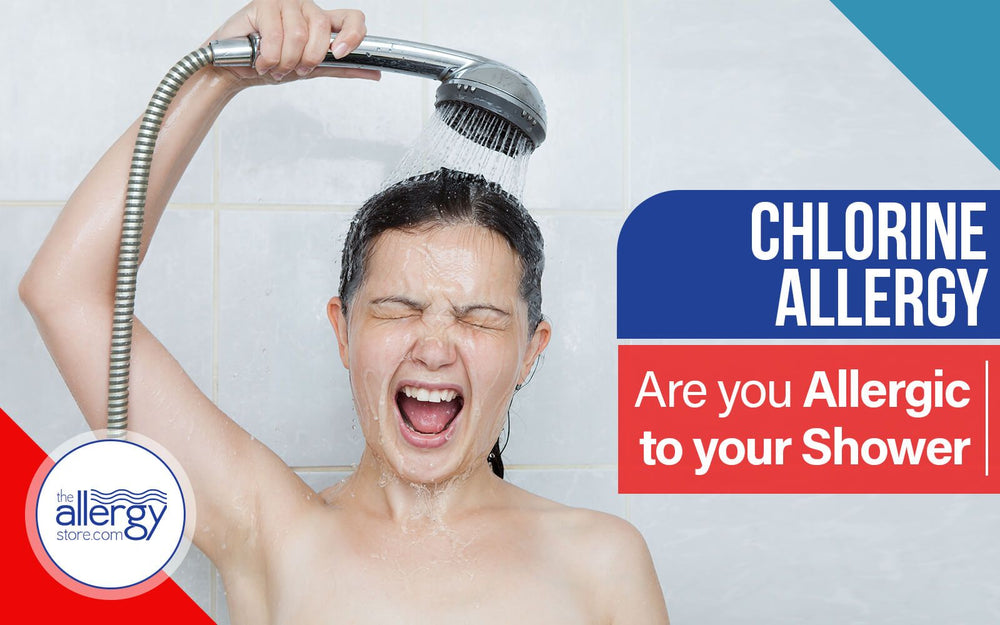 Chlorine Allergy - Are you Allergic to your Shower