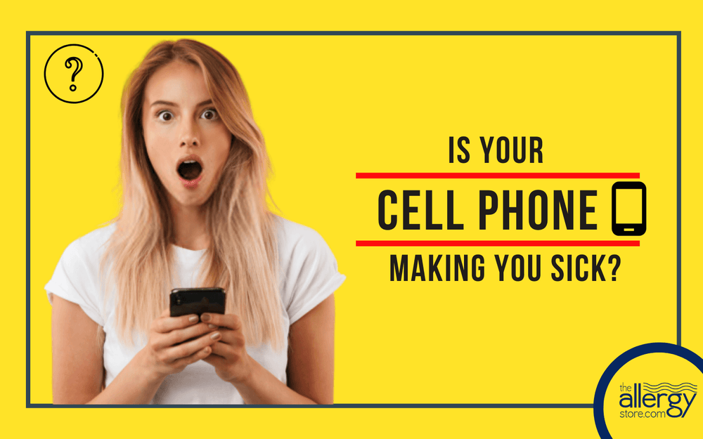 Is Your Cell Phone Making You Sick?
