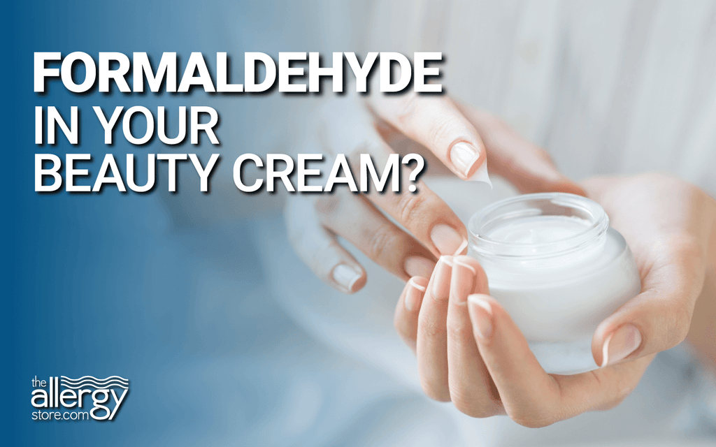 Formaldehyde in Beauty Cream?